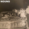 Nouns – While of Unsound Mind