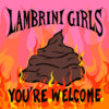 Lambrini Girls – You&rsquo;re Welcome (EP)