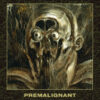 Feral Forms – Premalignant