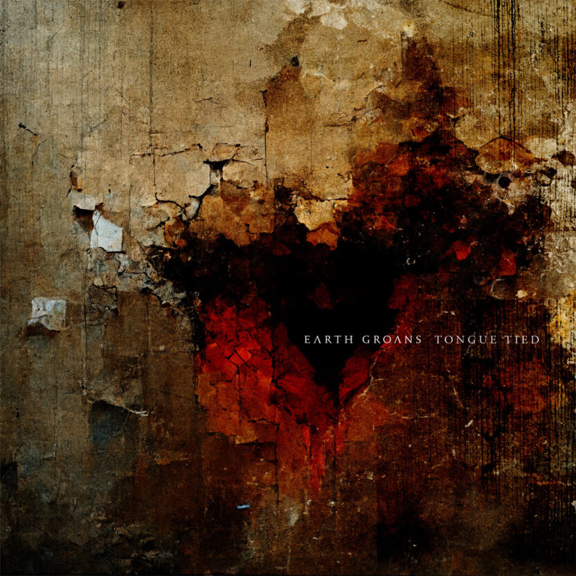 Earth Groans – Tongue Tied