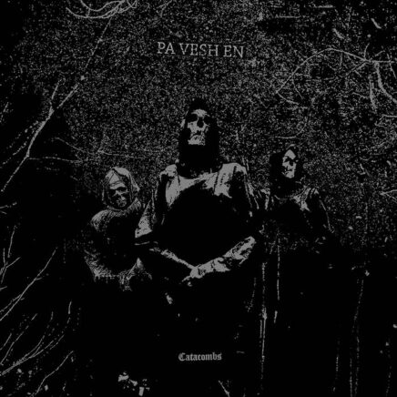 Pa Vesh En – Catacombs