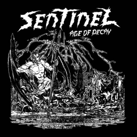 Sentinel – Age Of Decay