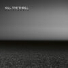 Kill the Thrill – Autophagie