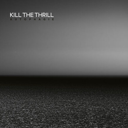 kill-the-thrill-autophagie