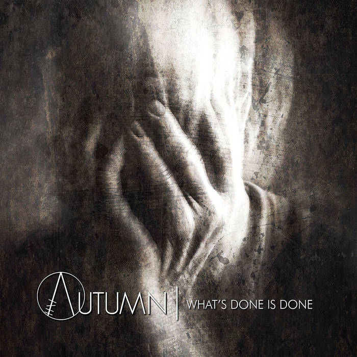 In Autumn – What&rsquo;s Done Is Done