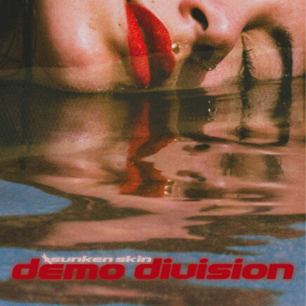 Demo Division – Sunken Skin