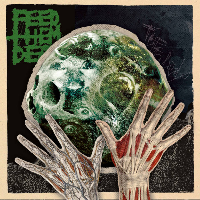 Feed Them Death – The Malady
