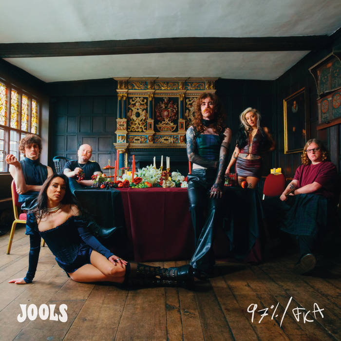 Jools – 97%/FKA