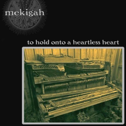 mekigah-to-hold-onto-a-heartless-heart