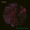 MEER – Wheels Within Wheels