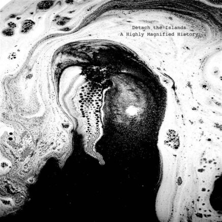 detach-the-islands-a-highly-magnified-history