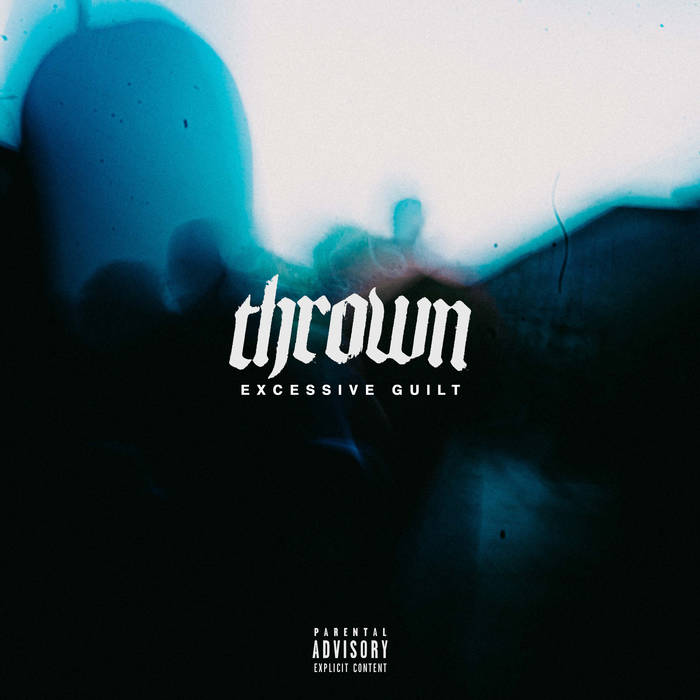 thrown – EXCESSIVE GUILT