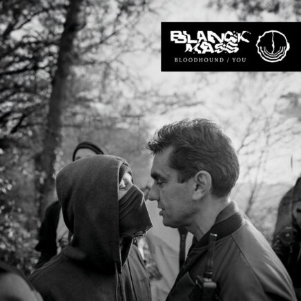 blanck-mass-bloodhound-you