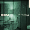 SOM – Let The Light In