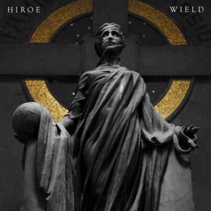 Hiroe – Wield