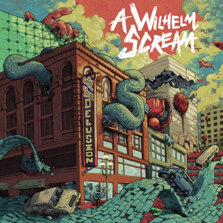 A Wilhelm Scream – Lose Your Delusion