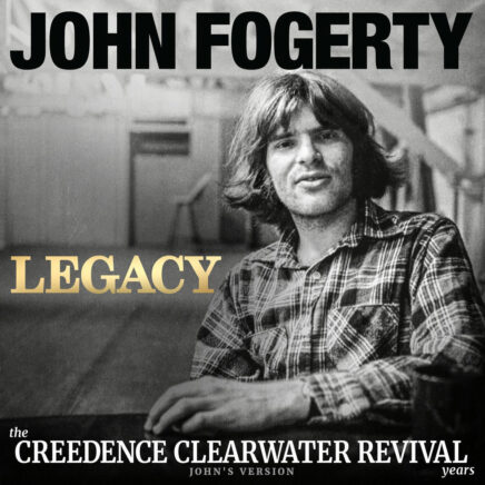 John Fogerty – Legacy: The Creedence Clearwater Revival Years