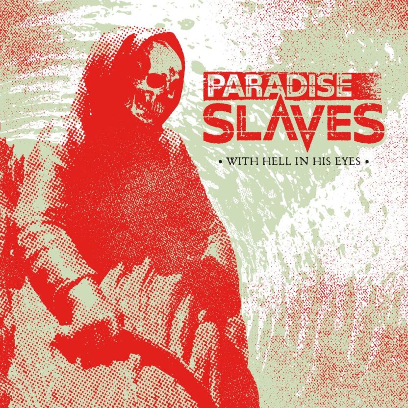 Paradise Slaves – With Hell in His Eyes