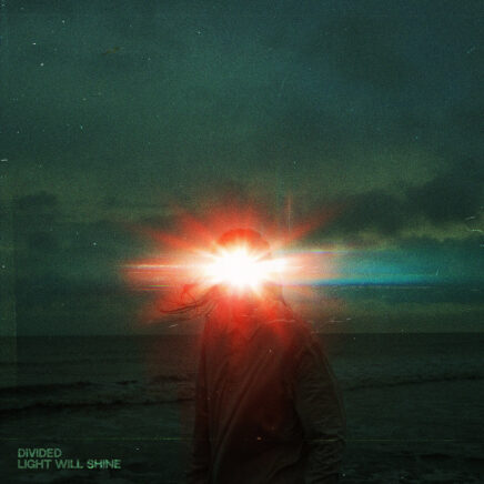 Divided – Light Will Shine