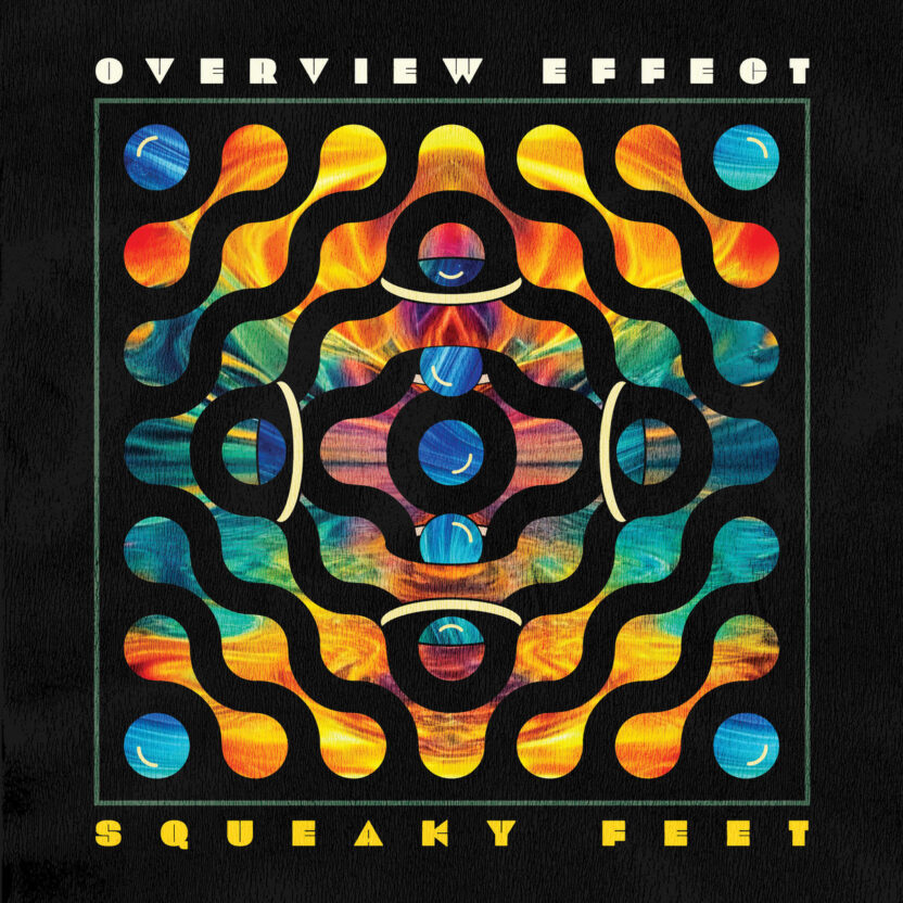 Squeeky Feet – Overview Effect