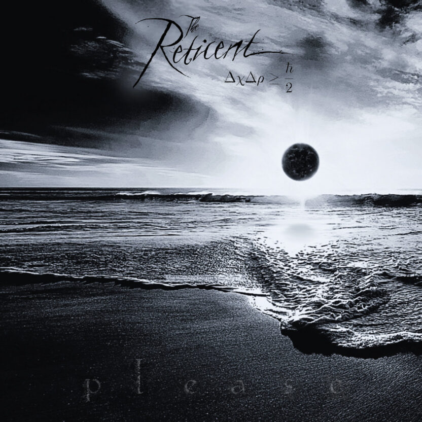 The Reticent – Please