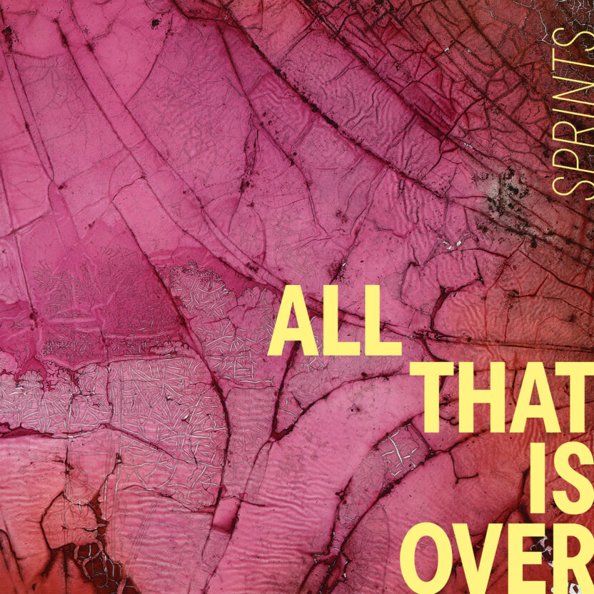Sprints – All that is Over
