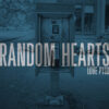 Random Hearts – Love PTSD