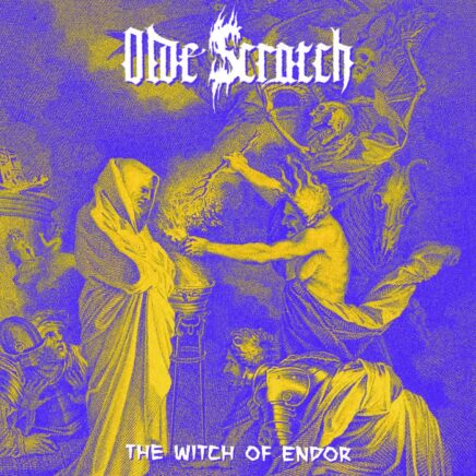 Olde Scratch – The Witch of Endor