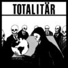 Totalitär – S/T