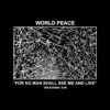 World Peace – For No Man Shall Me See And Live