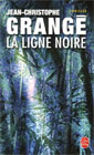 « La ligne noire » de Christophe Grangé